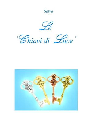 cover image of Le 'Chiavi di Luce'